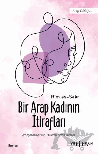 Bir Arap Kadının İtirafları – Rim es-Sakr – Yeni İnsan Yayınevi kitap kapağı