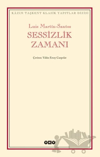 Sessizlik Zamanı – Luis Martin-Santos – Yapı Kredi Yayınları kitap kapağı