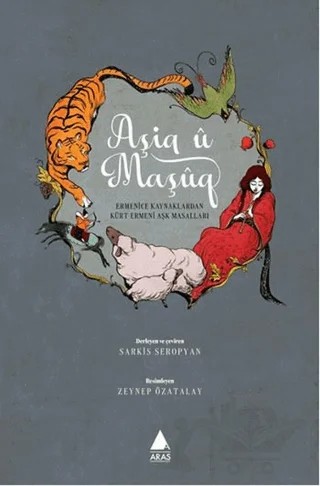 Aşiq u Maşuq – Sarkis Seropyan – Aras Yayıncılık kitap kapağı