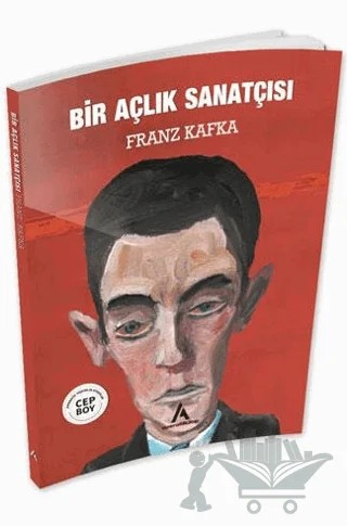Bir Açlık Sanatçısı – Franz Kafka – Aperatif Kitap Yayınları kitap kapağı