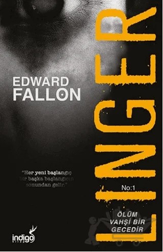 Linger - Ölüm Vahşi Bir Gecedir – Edward Fallon – İndigo Kitap kitap kapağı