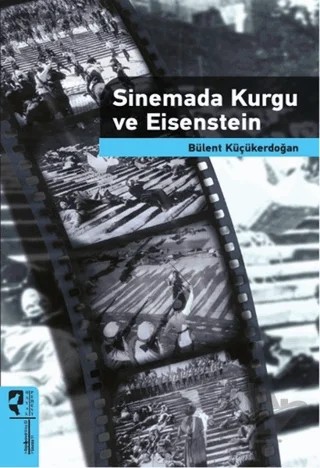 Sinemada Kurgu ve Eisenstein – Bülent Küçükerdoğan – HayalPerest Kitap kitap kapağı