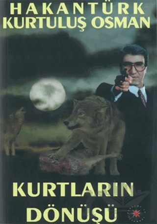 Kurtların Dönüşü – Hakan Türk – Akademi TV. Programcılık kitap kapağı