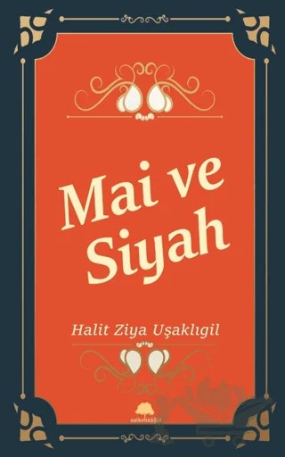 Mai ve Siyah – Halit Ziya Uşaklıgil – Salkımsöğüt Yayınları kitap kapağı