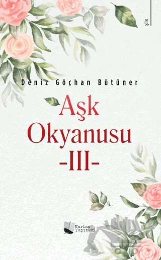Aşk Okyanusu - 3 – Deniz Göçhan Bütüner – Karina Yayınevi kitap kapağı