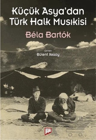 Küçük Asya’dan Türk Halk Musıkisi – Bela Bartok – Pan Yayıncılık kitap kapağı