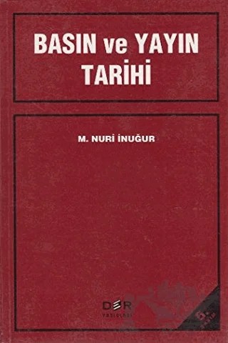 Basın ve Yayın Tarihi – M. Nuri İnuğur – Der Yayınları kitap kapağı