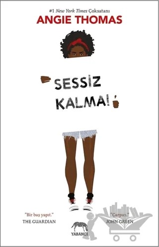 Sessiz Kalma! – Angie Thomas – Yabancı Yayınları kitap kapağı
