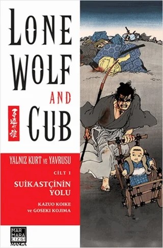 Yalnız Kurt ve Yavrusu Cilt 1 - Suikastiçinin Yolu – Kazuo Koike – Marmara Çizgi kitap kapağı