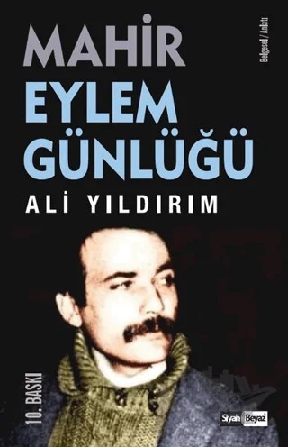 Mahir - Eylem Günlüğü – Ali Yıldırım – Siyah Beyaz Yayınları kitap kapağı