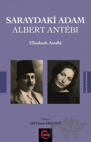Saraydaki Adam Albert Antebi – Elizabeth Antebi – Cümle Yayınları kitap kapağı