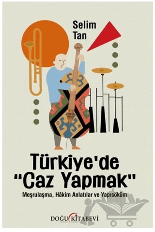 Türkiye’de Caz Yapmak – Selim Tan – Doğu Kitabevi kitap kapağı
