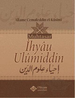 Muhtasar İhyau Ulumiddin – Allame Cemaleddin el-Kasimi – İtisam Yayınları kitap kapağı