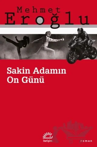 Sakin Adamın On Günü – Mehmet Eroğlu – İletişim Yayınevi kitap kapağı