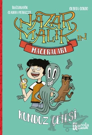 Nazar Malik’in Maceraları - Kunduz Çetesi – Olivia Corio – Parola Çocuk kitap kapağı