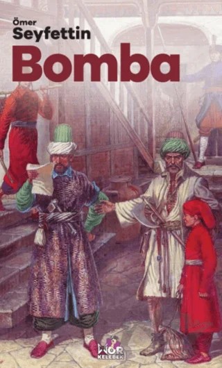Bomba – Ömer Seyfettin – Mor Kelebek kitap kapağı