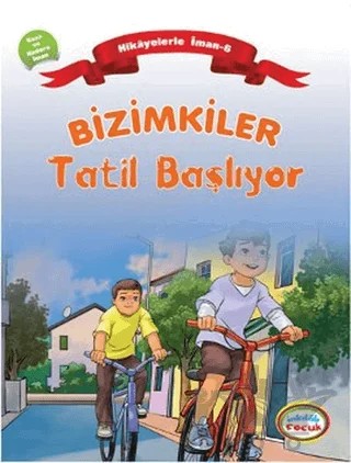 Bizimkiler: Tatil Başlıyor – Ayşe Alkan Sarıçiçek – İnkılab Yayınları kitap kapağı
