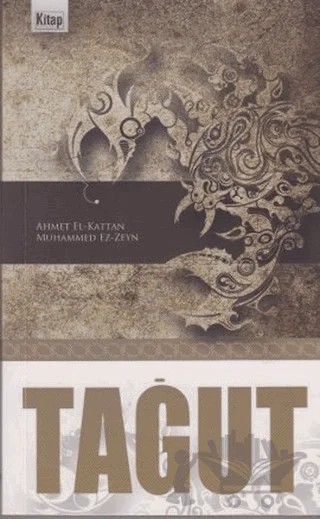 Tağut – Ahmet El-Kattan, Muhammed Ez-Zeyn – Kitap Dünyası Yayınları kitap kapağı