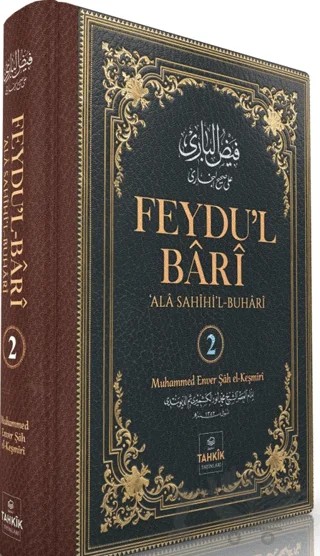 Feydu’l Barî Ala Sahîhi’l Buhari 2. Cilt – Muhammed Enverşah el-Keşmiri – Tahkik Yayınları kitap kapağı
