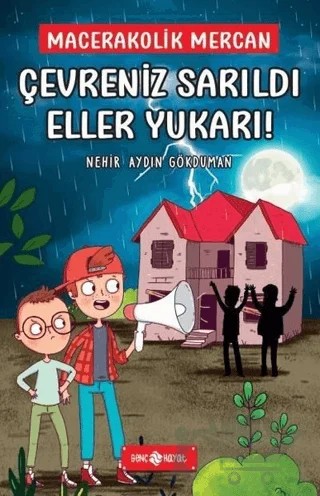 Çevreniz Sarıldı Eller Yukarı! - Mecarakolik Mercan 2 – Nehir Aydın Gökduman – Genç Hayat kitap kapağı