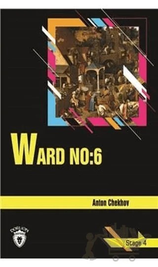 Ward No: 6 Stage 4 – Anton Pavloviç Çehov – Dorlion Yayınları kitap kapağı