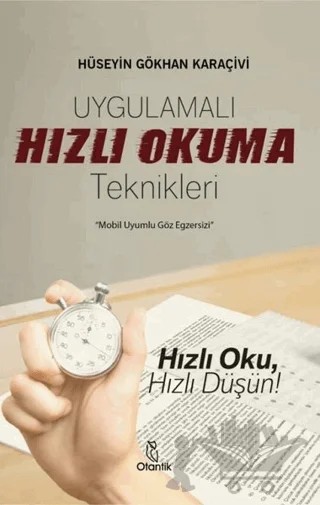 Uygulamalı Hızlı Okuma Teknikleri – Hüseyin Gökhan Karaçivi – Otantik Kitap kitap kapağı