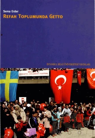 Refah Toplumunda Getto – Sema Erder – İstanbul Bilgi Üniversitesi Yayınları kitap kapağı