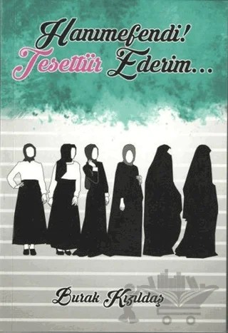 Hanımefendi! Tesettür Ederim... – Burak Kızıldaş – Muallim Neşriyat kitap kapağı