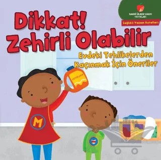 Dikkat! Zehirli Olabilir – Gina Bellisario – Sabri Ülker Vakfı Yayınları kitap kapağı