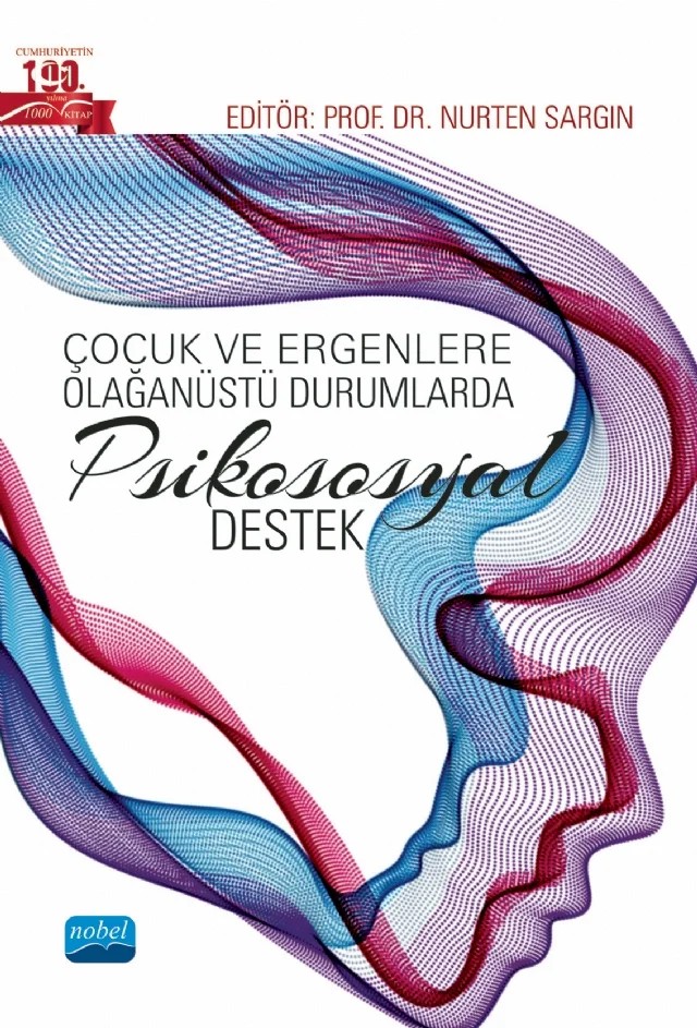 Çocuk ve Ergenlere Olağanüstü Durumlarda PSİKOSOSYAL DESTEK – Alparslan Akdoğan, Emirhan Aktaş, Meral Sert, Nurten Sargın, Vedat Bakır, Volkan Kutluca – Nobel Akademik Yayıncılık kitap kapağı