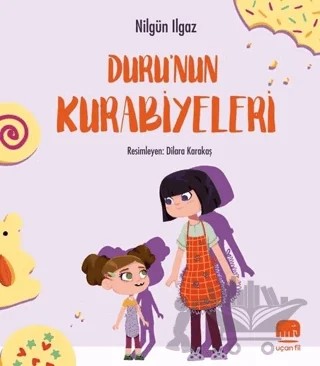 Duru'nun Kurabiyeleri – Nilgün Ilgaz – Uçan Fil Yayınları kitap kapağı
