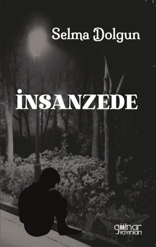İnsanzede – Selma Dolgun – Gülnar Yayınları kitap kapağı