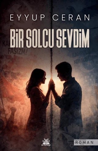 Bir Solcu Sevdim – Eyyup Ceran – Artshop Yayıncılık kitap kapağı