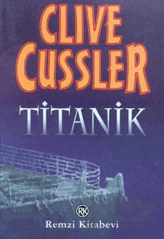 Titanik – Clive Cussler – Remzi Kitabevi kitap kapağı