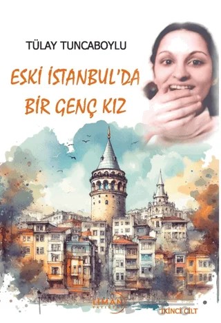 Eski İstanbul’da Bir Genç Kız – Tülay Tuncaboylu – Liman Yayınevi kitap kapağı