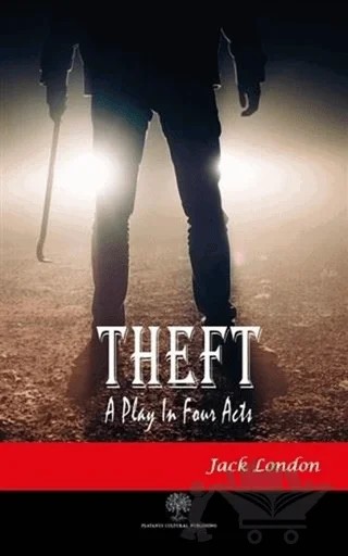 Theft – Jack London – Platanus Publishing kitap kapağı