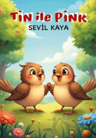 Tin ile Pink – Sevil Kaya – Liman Çocuk Yayınevi kitap kapağı