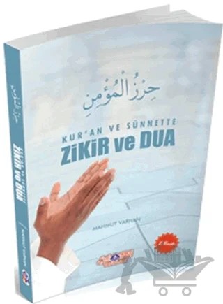 Kur'an ve Sünnette Zikir ve Dua – Mahmut Varhan – Nebevi Hayat Yayınları kitap kapağı