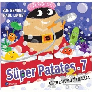 Süper Patates 7 - Süper Köpüklü Bir Macera – Paul Linnet, Sue Hendra – Pearson Çocuk Kitapları kitap kapağı