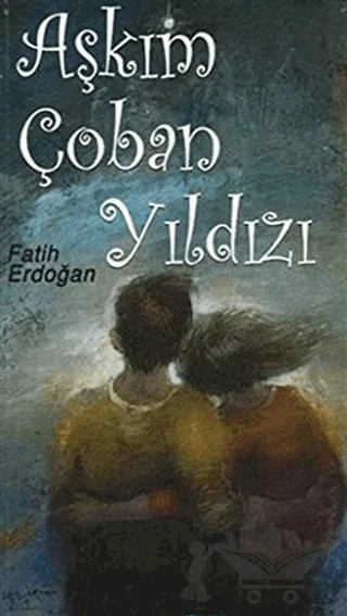 Aşkım Çoban Yıldızı – Fatih Erdoğan – Mavibulut Yayınları kitap kapağı