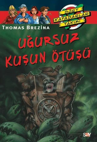 Uğursuz Kuşun Ötüşü – Thomas Brezina – Say Çocuk kitap kapağı