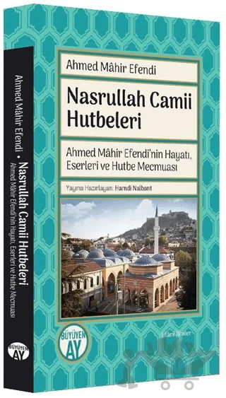 Nasrullah Camii Hutbeleri – Seyyid Ahmed Mahir Ballıklızade – Büyüyen Ay Yayınları kitap kapağı
