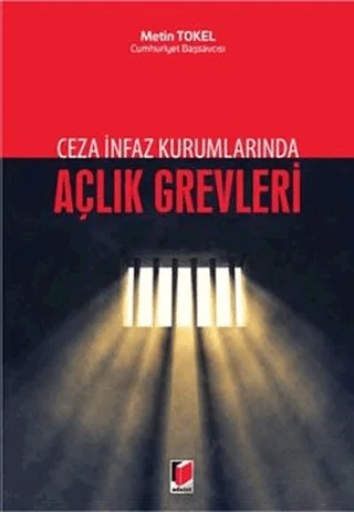 Açlık Grevleri – Metin Tokel – Adalet Yayınevi kitap kapağı