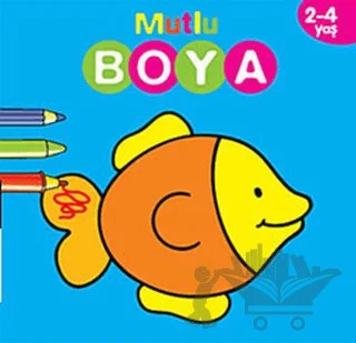 Mutlu Boya (2 - 4 Yaş) – Kolektif – Doğan Egmont Yayıncılık kitap kapağı