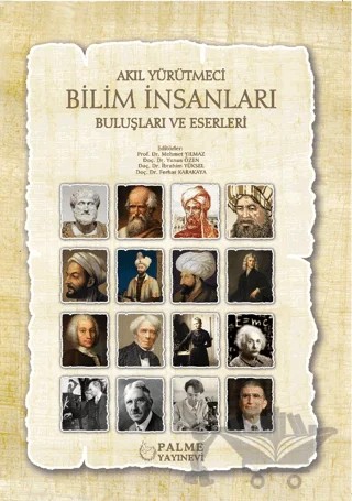 Akıl Yürütmeci Bilim İnsanları Buluşları ve Eserleri – Kolektif – Palme Yayıncılık kitap kapağı