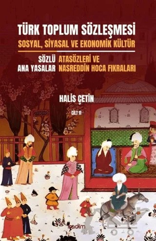 Türk Toplum Sözleşmesi Sosyal, Siyasal ve Ekonomik Kültür 2. Cilt – Halis Çetin – Kadim Yayınları kitap kapağı
