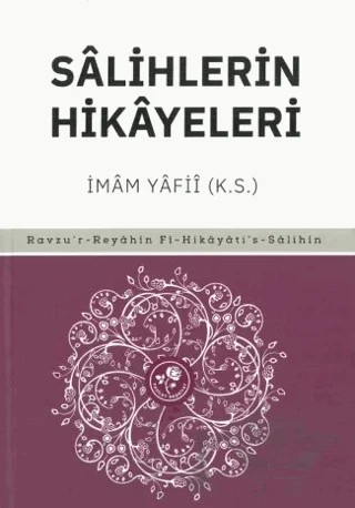 Salihlerin Hikayeleri – İmam Yafii – Fazilet Neşriyat kitap kapağı