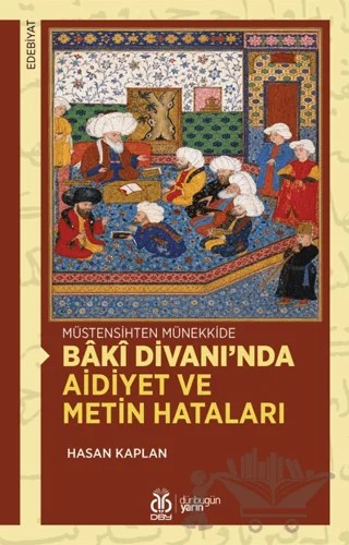 Baki Divanı’nda Aidiyet ve Metin Hataları – Hasan Kaplan – DBY Yayınları kitap kapağı