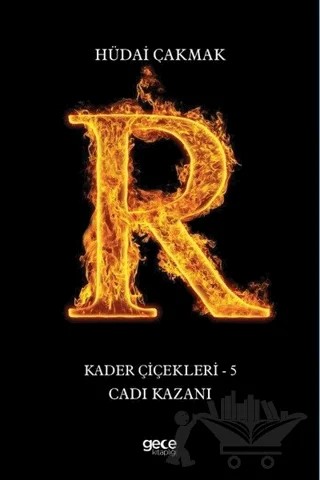 Cadı Kazanı - Kader Çiçekleri 5 – Hüdai Çakmak – Gece Kitaplığı kitap kapağı