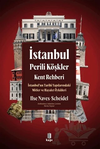 İstanbul Perili Köşkler Kent Rehberi – Ilse Naves Scheidel – Kapı Yayınları kitap kapağı